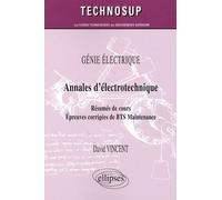 Annales D'électrotechnique - Résumés De Cours, Épreuves Corrigées De Bts Maintenance