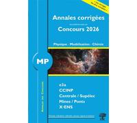 Annales des Concours 2026 - MP Physique, Modélisation et Chimie Concours e3a CCINP Mines Centrale Polytechnique - Alexandre Hérault - H & K Eds - broché - Scolaire / Universitaire