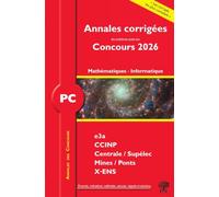 Annales des Concours 2026 - PC Mathématiques et Informatique: concours e3a CCINP Mines Centrale Polytechnique
