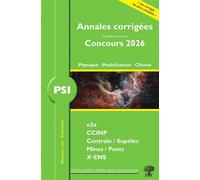 Annales des Concours 2026 - PSI Physique, Modélisation et Chimie Concours e3a CCINP Mines Centrale Polytechnique - Alexandre Hérault - H & K Eds - broché - Scolaire / Universitaire