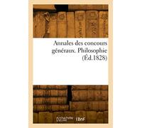 Annales des concours généraux. Philosophie