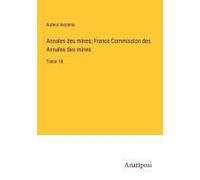 Annales Des Mines; France Commission Des Annales Des Mines