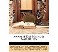 Annales Des Sciences Naturelles Audouin, Jean Victor, Milne-Edwards, Henri, Milne-Edwards, Alphonse (Auteur)