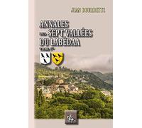 Annales des Sept Vallées du Labédaa: Tome 1, Des origines à 1300
