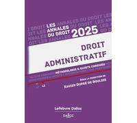 Annales Droit administratif 2025 Xavier Dupré de Boulois (Coordination éditoriale)