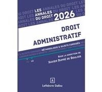 Annales Droit administratif 2026 Xavier Dupré de Boulois (Coordination éditoriale)