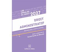 Annales Droit administratif 2027 - Méthodologie & sujets corrigés - Xavier Dupré de Boulois - Dalloz - broché - Scolaire / Universitaire
