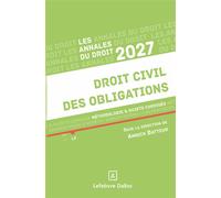 Annales Droit civil des obligations 2027 - Méthodologie & sujets corrigés - Annick Batteur - Dalloz - broché - Scolaire / Universitaire