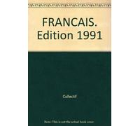 Annales du Bac, 1991 : français, séries A, B, C, D, E, F, G, H