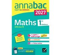 Annales du bac 2027 - Annabac Maths 1re générale spécialité - Nouvelle épreuve Michel Abadie (Auteur), Annick Meyer (Auteur), Jean-Dominique Picchiottino (Auteur), Martine Salmon (Auteur)