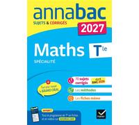 Annales du bac 2027 - Annabac Maths Tle générale (spécialité) Sujets corrigés & méthodes de l'épreuve de Maths - Martine Salmon - Hatier - broché - Scolaire / Universitaire
