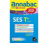 Annales du bac Annabac 2021 SES Tle générale (spécialité): sujets & corrigés nouveau bac