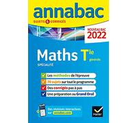 Annales du bac Annabac 2022 Maths Tle générale (spécialité): méthodes & sujets corrigés nouveau bac