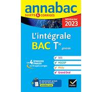 Annales du bac Annabac 2023 L'intégrale Tle SES, HGGSP, Philo, Grand Oral: tout-en-un pour réussir les 4 épreuves finales