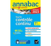 Annales du bac Annabac 2023 Tout le contrôle continu Tle générale: toutes les matières évaluées en contrôle continu