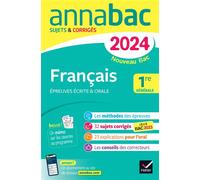 Annales du bac Annabac 2024 Français 1re générale (bac de français écrit & oral) Sur les oeuvres au programme 2023-2024 - Hélène Bernard - Hatier - broché - Scolaire / Universitaire