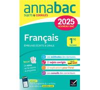 Annales du bac Annabac 2025 Français 1re technologique – sujets corrigés – Hatier