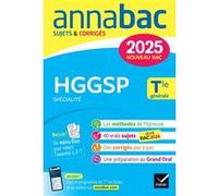 Annales du bac Annabac 2025 HGGSP Tle générale (spécialité) Christophe Clavel (Auteur), Laurent van De Wandel (Auteur), Anthony Guyon (Auteur), Florence Holstein (Auteur), Barbara Jamin de Capua (Aute