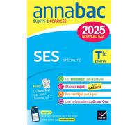 Annales du bac Annabac 2025 SES Tle générale (spécialité) Sujets corrigés & méthodes de l'épreuve de spécialité - Séverine Bachelerie-Marteau - Hatier - broché - Scolaire / Universitaire