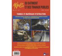 Annales Du Bâtiment Et Des Travaux Publics Volume 67 N° 3, Septembre 2015 - Tunnels Et Matériaux D'extraction