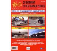 Annales Du Bâtiment Et Des Travaux Publics Volume 69 N° 5-6/2017 - Le Génie Civil Et L'amenagement Des Grandes Métropoles - Journées Techniques Gc'2017 (3e Partie)