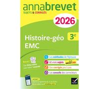 Annales du brevet 2026 - Annabrevet Histoire-géographie EMC 3e - Nouveau brevet Sujets corrigés & méthodes pour réussir son brevet - Christophe Clavel - Hatier - broché - Scolaire / Universitaire