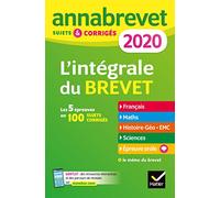 Annales du brevet Annabrevet 2020 L'intégrale 3e: pour se préparer aux 4 épreuves écrites et à l'épreuve orale