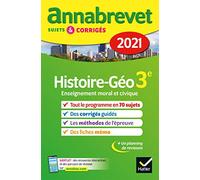 Annales du brevet Annabrevet 2021 Histoire-géographie EMC 3e: sujets, corrigés & conseils de méthode