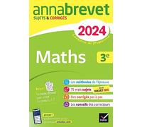 Annales du brevet Annabrevet 2024 Maths 3e: sujets corrigés & méthodes du brevet