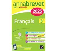 Annales du brevet Annabrevet 2025 Français 3e - Nouveau brevet Sujets corrigés & méthodes pour réussir son brevet - Christine Formond - Hatier - broché - Scolaire / Universitaire
