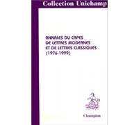 Annales du capes de lettres modernes et de lettres classiques. (1976-1999).