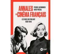 Annales Du Cinéma Français - Les Voies Du Parlant 1930-1946