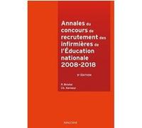 Annales Du Concours De Recrutement Des Infirmieres De L'education Nationale - 2008-2018
