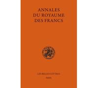 Annales du Royaume des Francs: 2 volumes