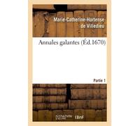 Annales Galantes - Partie 1,Tome 1