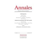 ANNALES HISTOIRE SCIENCES SOCIALES 2017/2: ANTHROPOCÈNE HISTOIRE DU COMMERCE XVIE-XIXE SIECLE