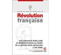 Annales historiques de la Révolution française Nº419 1/2025: Souveraineté populaire et représentation au temps de la Révolution française (1789-1800)