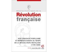 Annales historiques de la Révolution française Nº419 1/2025: Souveraineté populaire et représentation au temps de la Révolution française (1789-1800)