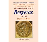 Annales historiques de la ville de Bergerac - 1233-1789