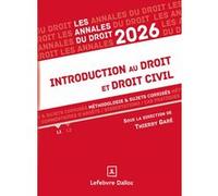 Annales Introduction au droit et droit civil 2026 Thierry Garé (Coordination éditoriale)