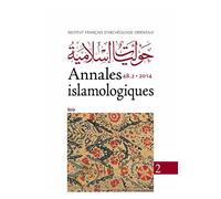 Annales Islamologiques N° 48-2/2014 - Varia