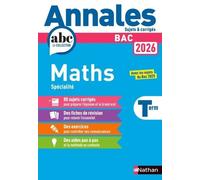 Annales ABC du BAC 2026 - Maths Tle - Sujets et corrigés - Enseignement de spécialité Terminale - Epreuve finale - Corrigé