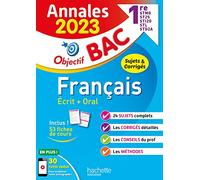Annales Objectif BAC 2023 - Français 1res STMG - STI2D - ST2S - STL - STD2A - STHR