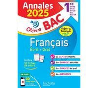 Annales Objectif BAC 2025 – Français 1res STMG/STI2D/ST2S/STL/STD2A/STHR – Hachette Pratique