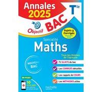 Annales Objectif BAC 2025 - Spécialité Maths Tle - sujets et corrigés - Sandrine Bodini-Lefranc - Hachette Education - broché - Scolaire / Universitaire
