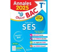 Annales Objectif BAC 2025 - Spécialité SES Tle - sujets et corrigés - David Mourey - Hachette Education - broché - Scolaire / Universitaire