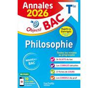 Annales Objectif BAC 2026 - Philosophie Tle - sujets et corrigés