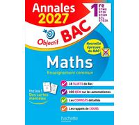 Annales Objectif BAC 2027 - Maths 1res STMG - STI2D - ST2S - STL - STD2A - STHR - sujets et corrigés - Eric Barbazo - Hachette Education - broché - Scolaire / Universitaire