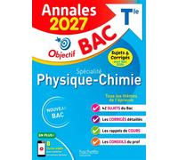 Annales Objectif BAC 2027 - Spécialité Physique-Chimie Tle - sujets et corrigés - Frédérique de la Baume-Elfassi - Hachette Education - broché - Scolaire / Universitaire