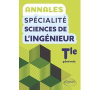 Annales spécialité sciences de l'ingénieur Tle générale